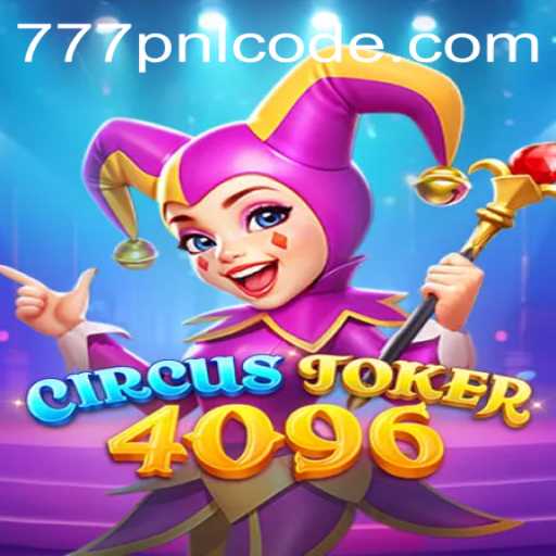 Exploring the Exciting World of CircusJoker4096 and Unlocking the 777pnl Code