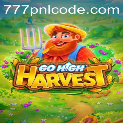 Explore GoHighHarvest and Unlock the Secrets of the 777pnl Code