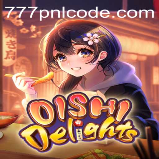 Discover the Thrilling World of OishiDelights and Unleash Your Winning Potential with the 777pnl Code