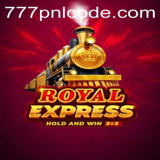 Exploring the Exciting World of Royal Express: A Comprehensive Guide to the 777pnl Code