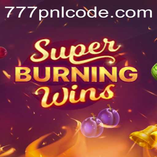 The Exciting World of SuperBurningWins: A Comprehensive Guide Featuring 777pnl Code